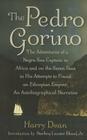 The Pedro Gorino: The Adventures of a Negro Sea-Captain in Africa and on the Seven Seas in His Attempts to Found an Ethiopian Empire Cover Image