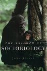 The Triumph of Sociobiology Cover Image