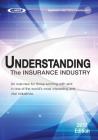 Understanding the Insurance Industry 2017 Edition: An overview for those working with and in one of the world's most interesting and vital industries. By A. M. Best Company Cover Image