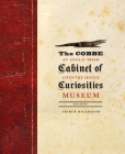 The Cobbe Cabinet of Curiosities: An Anglo-Irish Country House Museum By Arthur MacGregor (Editor) Cover Image