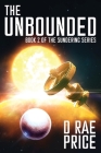 The Unbounded (Sundering #2) By D. Rae Price Cover Image