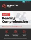 LSAT Reading Comprehension: Strategy Guide + Online Tracker (Manhattan Prep LSAT Strategy Guides) Cover Image