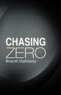 Chasing Zero Cover Image