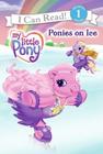My Little Pony: Ponies on Ice By Ruth Benjamin, Carlo Lo Raso (Illustrator) Cover Image