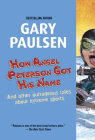 How Angel Peterson Got His Name By Gary Paulsen Cover Image