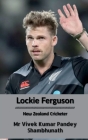 Lockie Ferguson: New Zealand Cricketer Cover Image