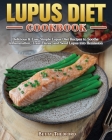 Lupus Diet Cookbook Cover Image