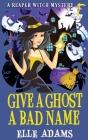 Give a Ghost a Bad Name Cover Image