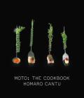 Moto: The Cookbook By Homaro Cantu Cover Image