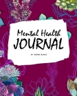 Mental Health Journal (8x10 Softcover Planner / Journal) By Sheba Blake Cover Image
