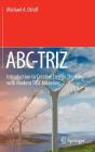 Abc-Triz: Introduction to Creative Design Thinking with Modern Triz Modeling Cover Image