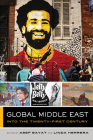 Global Middle East: Into the Twenty-First Century (The Global Square #3) Cover Image