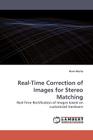 Real-Time Correction of Images for Stereo Matching Cover Image