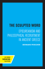 The Sculpted Word: Epicureanism and Philosophical Recruitment in Ancient Greece Cover Image