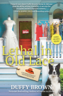 Lethal in Old Lace: A Consignment Shop Mystery By Duffy Brown Cover Image
