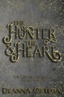 The Hunter and The Heart By Deanna Ortega Cover Image