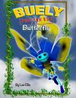 Buely Private Eye Butterfly: The Honey Thief By Mark Richard Dobson (Illustrator), Lee Ellis Cover Image