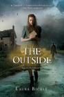The Outside By Laura Bickle Cover Image