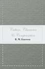 Culture, Character & Compensation By R. W. Emerson Cover Image