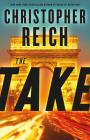 The Take (Simon Riske #1) By Christopher Reich Cover Image