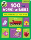 PBS KIDS 100 Words for Babies: First Words for the First Year Cover Image