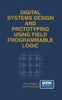 Digital Systems Design and Prototyping Using Field Programmable Logic Cover Image