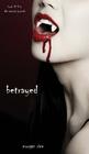 Betrayed (Book #3 in the Vampire Journals) By Morgan Rice Cover Image
