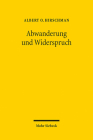 Abwanderung Und Widerspruch: Reaktion Auf Leistungsabfall Bei Unternehmungen, Organisation Und Staaten By Albert O. Hirschman, Leonhard Walentik (Translator) Cover Image