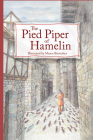 The Pied Piper of Hamelin By Maren Briswalter (Illustrator) Cover Image