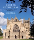 Exeter Cathedral: The Garden of Paradise Cover Image