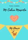 Todo Sobre Mi Cabra Mascota: Mi Diario Nuestra Vida Juntos By Petal Publishing Co Cover Image