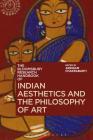 The Bloomsbury Research Handbook of Indian Aesthetics and the Philosophy of Art (Bloomsbury Research Handbooks in Asian Philosophy) By Arindam Chakrabarti (Editor) Cover Image