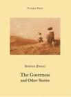 The Governess and Other Stories (Pushkin Collection) By Stefan Zweig, Anthea Bell (Translated by) Cover Image