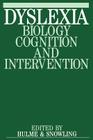 Dyslexia: Biology, Cognition and Intervention (Exc Business and Economy (Whurr)) Cover Image