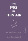 The Pig in Thin Air: An Identification Cover Image