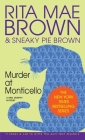 Murder at Monticello: A Mrs. Murphy Mystery By Rita Mae Brown Cover Image