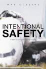 Intentional Safety: A Reflection on Unsafe Flight By Max Collins Cover Image