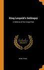 King Leopold's Soliloquy: A Defense of His Congo Rule By Mark Twain Cover Image