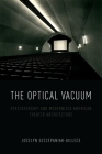 The Optical Vacuum: Spectatorship and Modernized American Theater Architecture Cover Image
