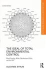 The Ideal of Total Environmental Control: Knud Lönberg-Holm, Buckminster Fuller, and the Ssa (Routledge Research in Architecture) Cover Image