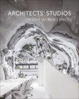Architects' Studios: Creative Working Spaces Cover Image