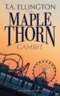 The Maplethorn Gambit Cover Image