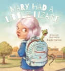 Mary Had a Little Lizard By Kayla Harren Cover Image