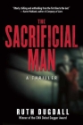The Sacrificial Man: A Thriller By Ruth Dugdall Cover Image