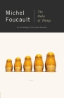 The Order of Things: An Archaeology of Human Sciences By Michel Foucault Cover Image