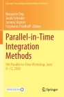 Parallel-In-Time Integration Methods: 9th Parallel-In-Time Workshop, June 8-12, 2020 (Springer Proceedings in Mathematics & Statistics #356) Cover Image