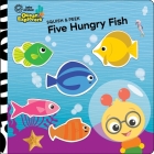 Baby Einstein Ocean Explorers: Five Hungry Fish Squish & Peek Cover Image