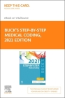 Buck's Step-By-Step Medical Coding, 2021 Edition - Elsevier E-Book on Vitalsource (Retail Access Card) By Elsevier Cover Image