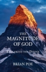 The Magnitude of God By Brian Poe Cover Image