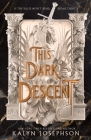 This Dark Descent By Kalyn Josephson Cover Image